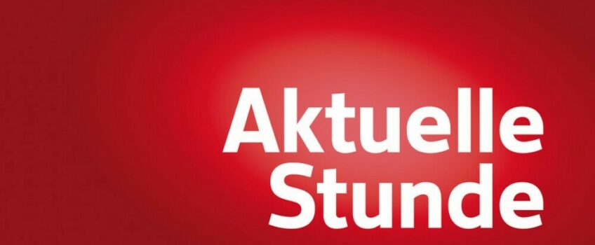 Aktuelle Stunde im Neuen Sonntagabend