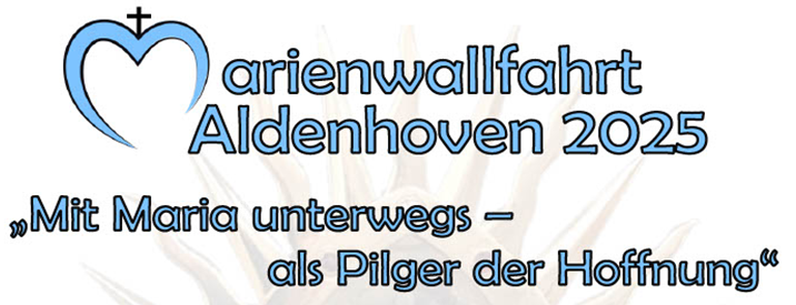 Marienwallfahrt Aldenhoven 7. bis 14. September 2025